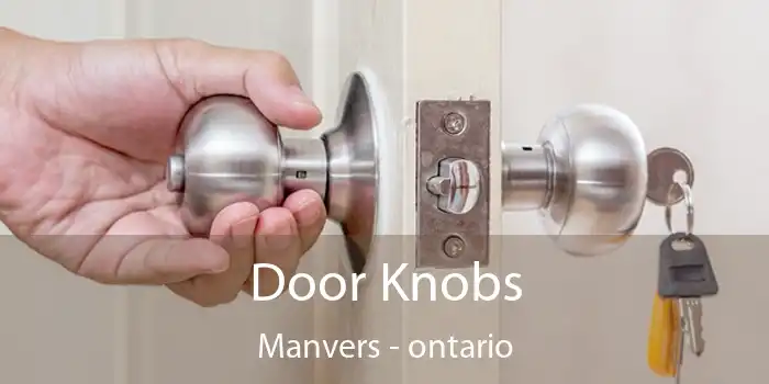 Door Knobs Manvers - ontario