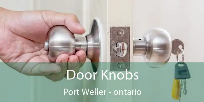 Door Knobs Port Weller - ontario