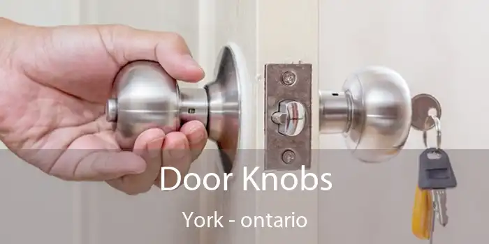 Door Knobs York - ontario