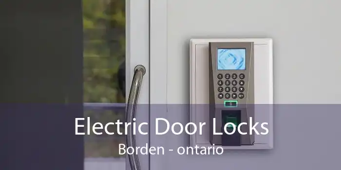 Electric Door Locks Borden - ontario