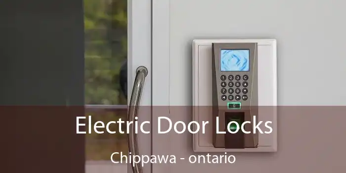 Electric Door Locks Chippawa - ontario