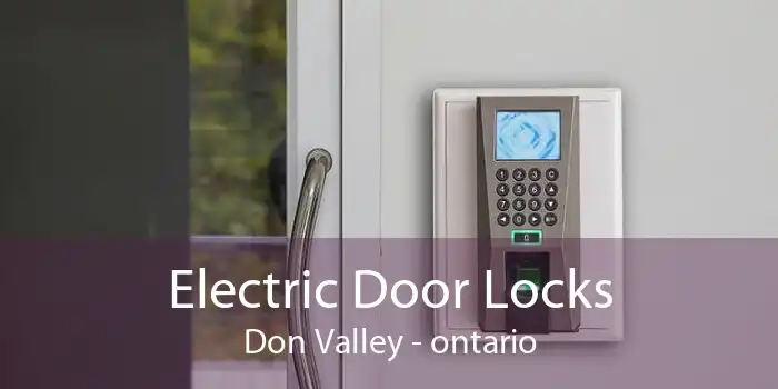 Electric Door Locks Don Valley - ontario