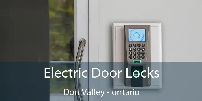 Electric Door Locks Don Valley - ontario