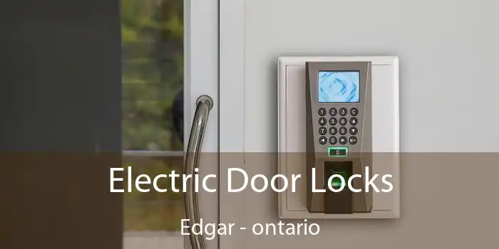 Electric Door Locks Edgar - ontario