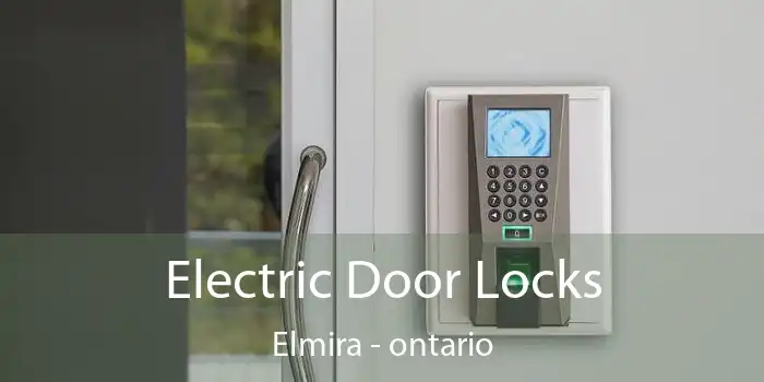 Electric Door Locks Elmira - ontario
