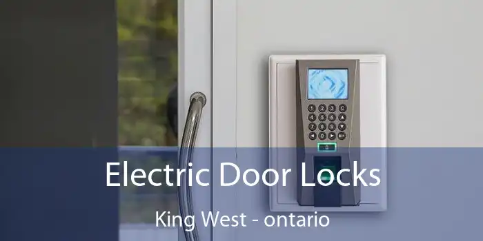 Electric Door Locks King West - ontario