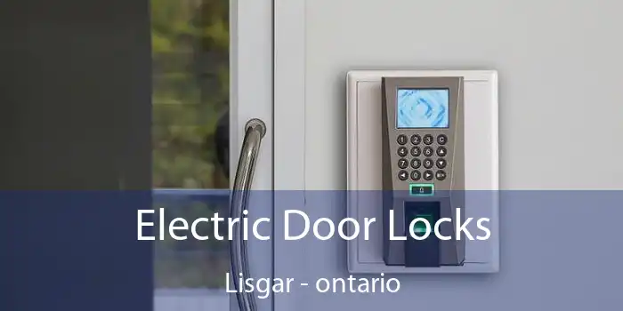 Electric Door Locks Lisgar - ontario