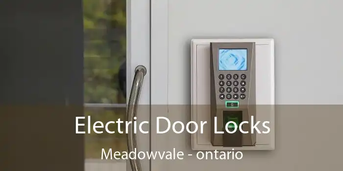 Electric Door Locks Meadowvale - ontario