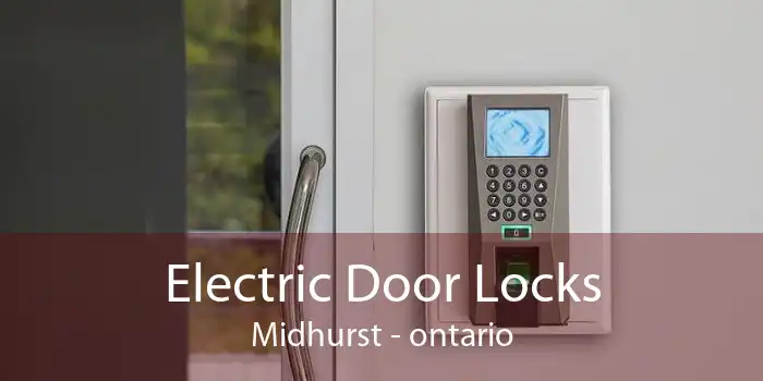 Electric Door Locks Midhurst - ontario