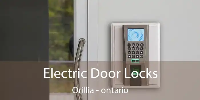 Electric Door Locks Orillia - ontario