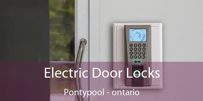 Electric Door Locks Pontypool - ontario