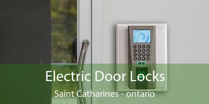 Electric Door Locks Saint Catharines - ontario