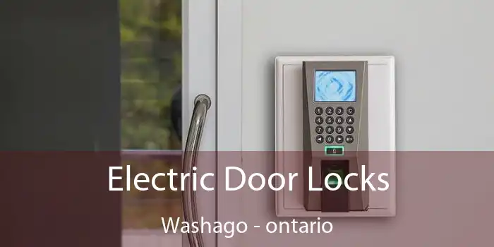 Electric Door Locks Washago - ontario