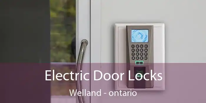 Electric Door Locks Welland - ontario