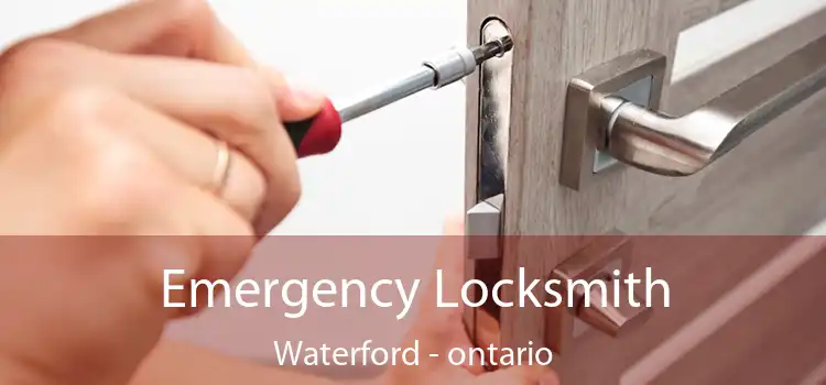 Emergency Locksmith Waterford - ontario