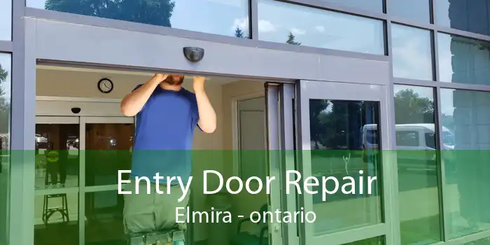 Entry Door Repair Elmira - ontario