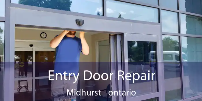 Entry Door Repair Midhurst - ontario
