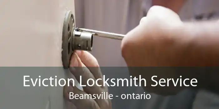 Eviction Locksmith Service Beamsville - ontario