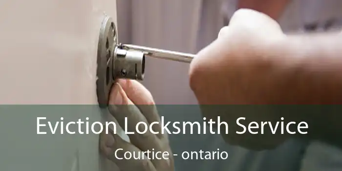Eviction Locksmith Service Courtice - ontario