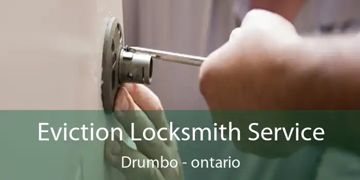 Eviction Locksmith Service Drumbo - ontario