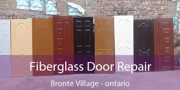 Fiberglass Door Repair Bronte Village - ontario