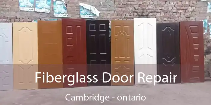 Fiberglass Door Repair Cambridge - ontario