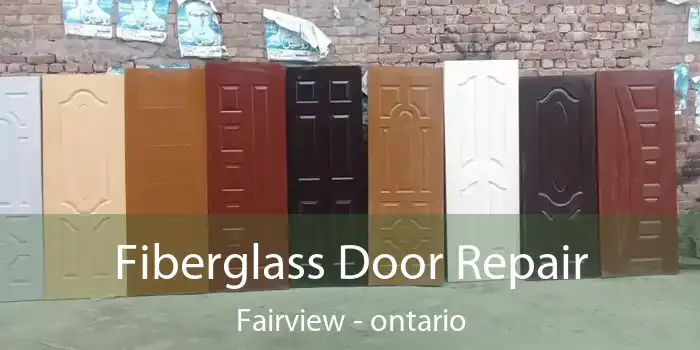 Fiberglass Door Repair Fairview - ontario
