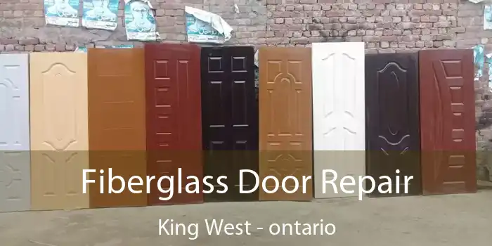 Fiberglass Door Repair King West - ontario
