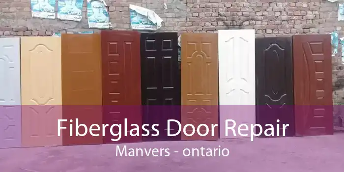 Fiberglass Door Repair Manvers - ontario