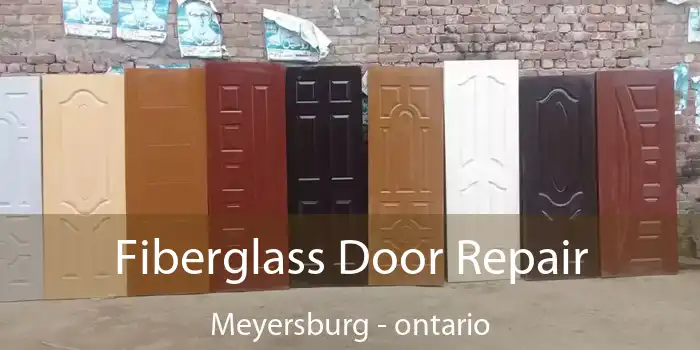 Fiberglass Door Repair Meyersburg - ontario