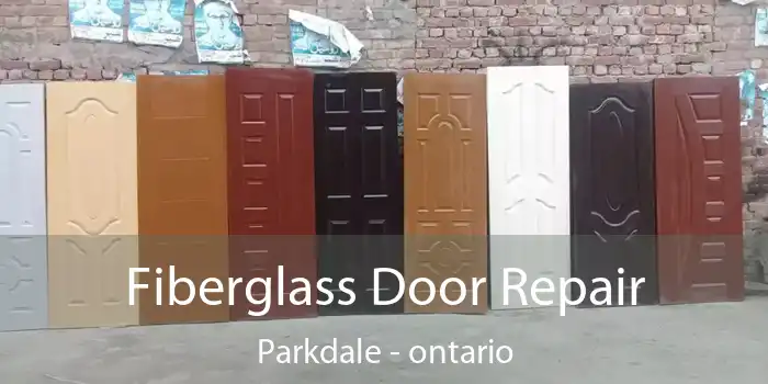 Fiberglass Door Repair Parkdale - ontario