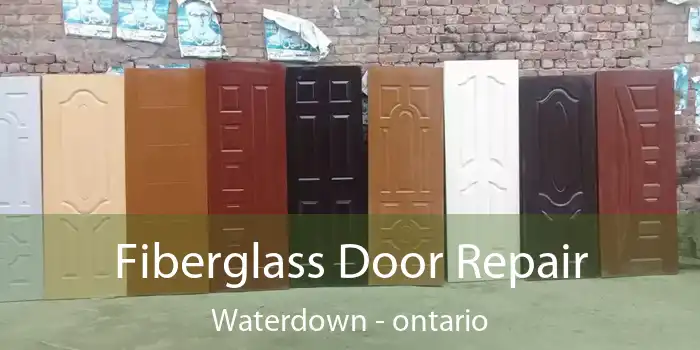 Fiberglass Door Repair Waterdown - ontario