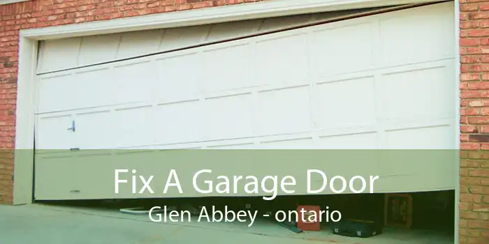 Fix A Garage Door Glen Abbey - ontario