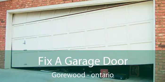 Fix A Garage Door Gorewood - ontario