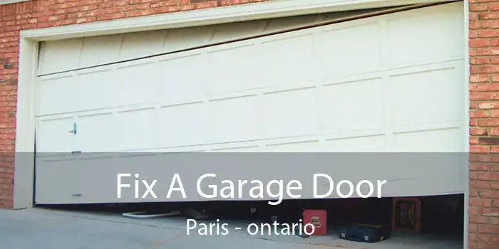 Fix A Garage Door Paris - ontario
