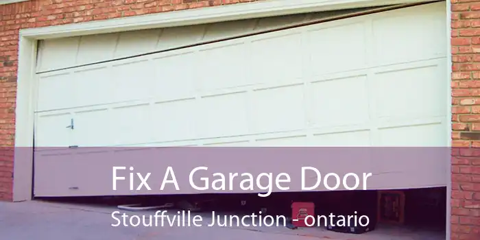 Fix A Garage Door Stouffville Junction - ontario
