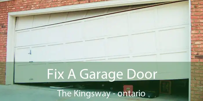 Fix A Garage Door The Kingsway - ontario