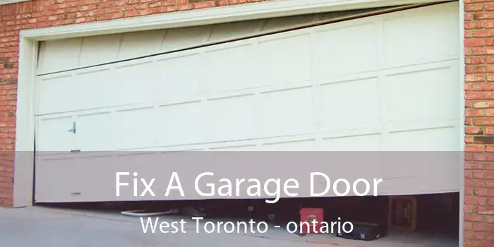 Fix A Garage Door West Toronto - ontario