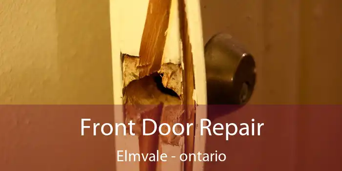 Front Door Repair Elmvale - ontario