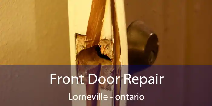 Front Door Repair Lorneville - ontario