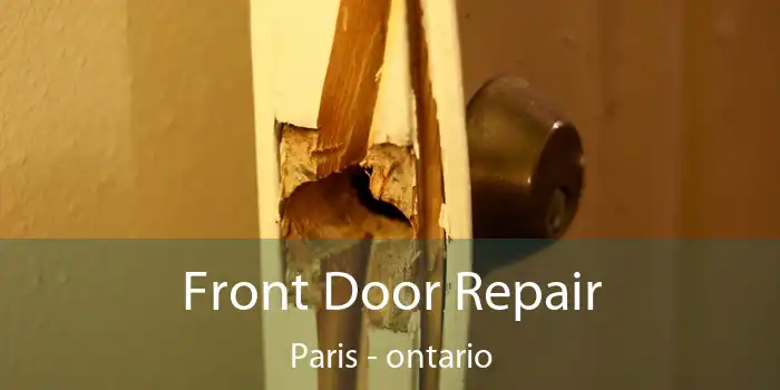 Front Door Repair Paris - ontario