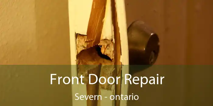 Front Door Repair Severn - ontario