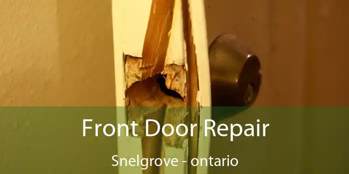 Front Door Repair Snelgrove - ontario
