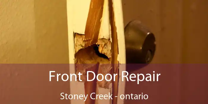 Front Door Repair Stoney Creek - ontario