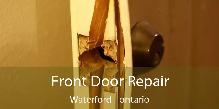 Front Door Repair Waterford - ontario