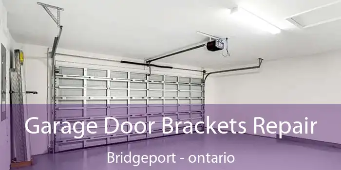 Garage Door Brackets Repair Bridgeport - ontario