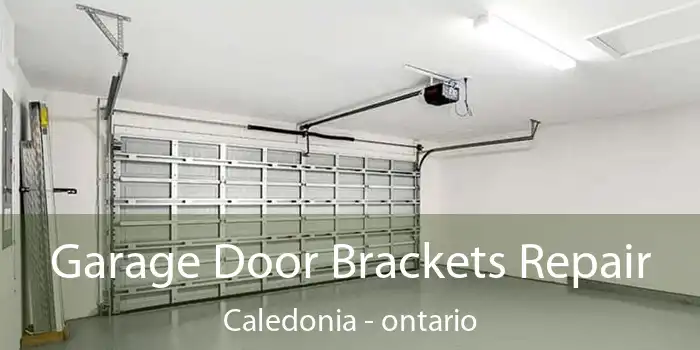 Garage Door Brackets Repair Caledonia - ontario