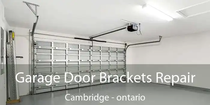 Garage Door Brackets Repair Cambridge - ontario