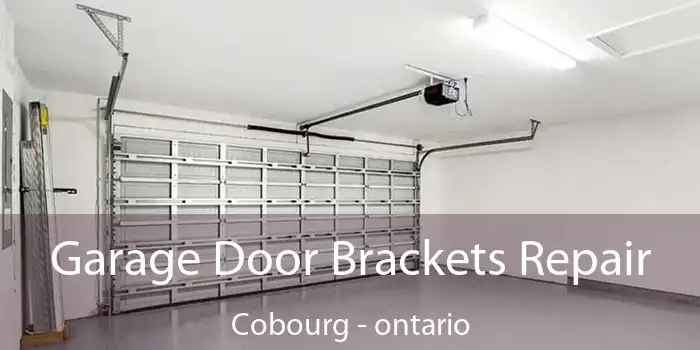 Garage Door Brackets Repair Cobourg - ontario
