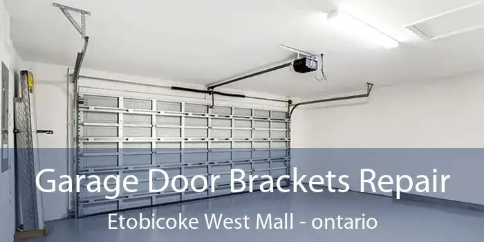Garage Door Brackets Repair Etobicoke West Mall - ontario